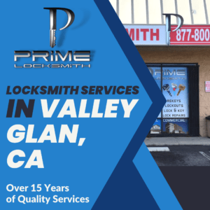 Locksmith Services In Valley Glan, CA